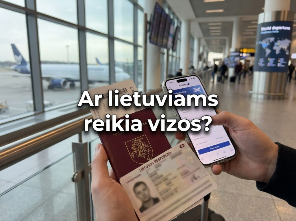 Ar reikia vizos